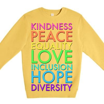 Kindness Peace Equality Love Hope Diversity Premium Crewneck Sweatshirt