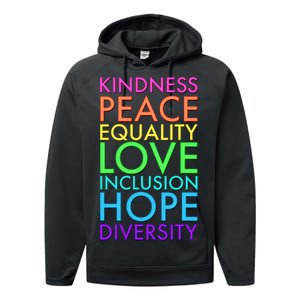 Kindness Peace Equality Love Hope Diversity Performance Fleece Hoodie