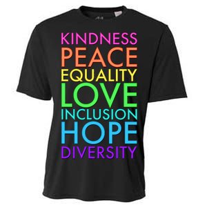 Kindness Peace Equality Love Hope Diversity Cooling Performance Crew T-Shirt