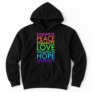 Kindness Peace Equality Love Hope Diversity Hoodie