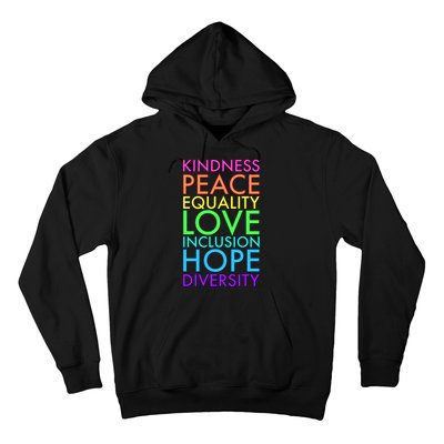 Kindness Peace Equality Love Hope Diversity Hoodie