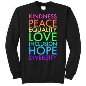 Kindness Peace Equality Love Hope Diversity Sweatshirt