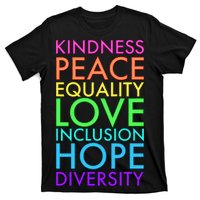 Kindness Peace Equality Love Hope Diversity T-Shirt