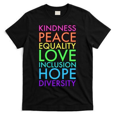 Kindness Peace Equality Love Hope Diversity T-Shirt