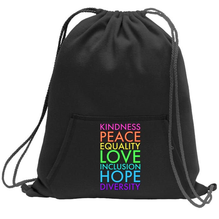 Kindness Peace Equality Love Hope Diversity Sweatshirt Cinch Pack Bag