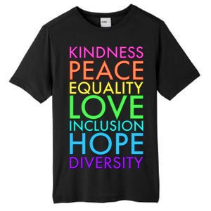 Kindness Peace Equality Love Hope Diversity Tall Fusion ChromaSoft Performance T-Shirt