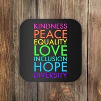 Kindness Peace Equality Love Hope Diversity Coaster