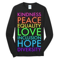 Kindness Peace Equality Love Hope Diversity Tall Long Sleeve T-Shirt