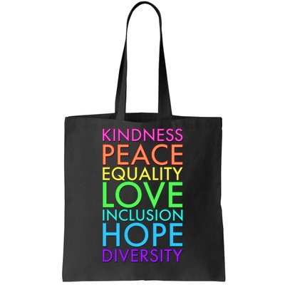 Kindness Peace Equality Love Hope Diversity Tote Bag