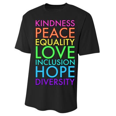 Kindness Peace Equality Love Hope Diversity Performance Sprint T-Shirt