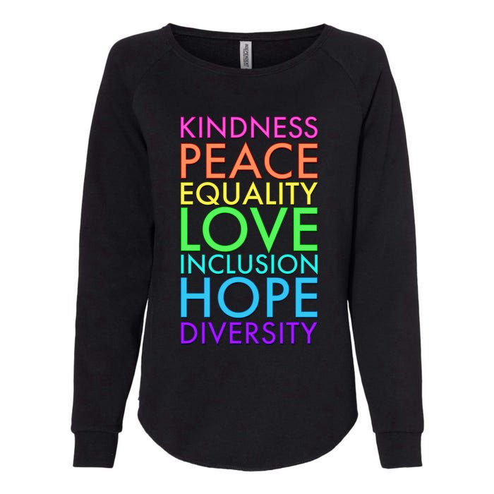 Kindness Peace Equality Love Hope Diversity Womens California Wash Sweatshirt