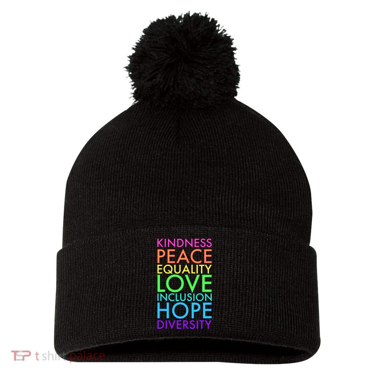 Kindness Peace Equality Love Hope Diversity Pom Pom 12in Knit Beanie
