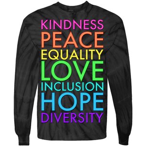 Kindness Peace Equality Love Hope Diversity Tie-Dye Long Sleeve Shirt