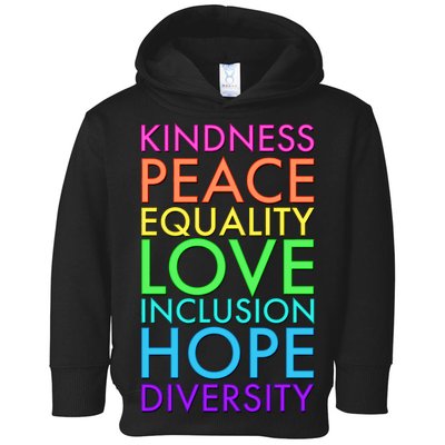 Kindness Peace Equality Love Hope Diversity Toddler Hoodie