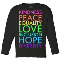 Kindness Peace Equality Love Hope Diversity Toddler Long Sleeve Shirt