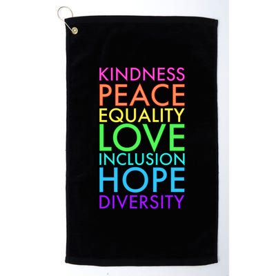 Kindness Peace Equality Love Hope Diversity Platinum Collection Golf Towel