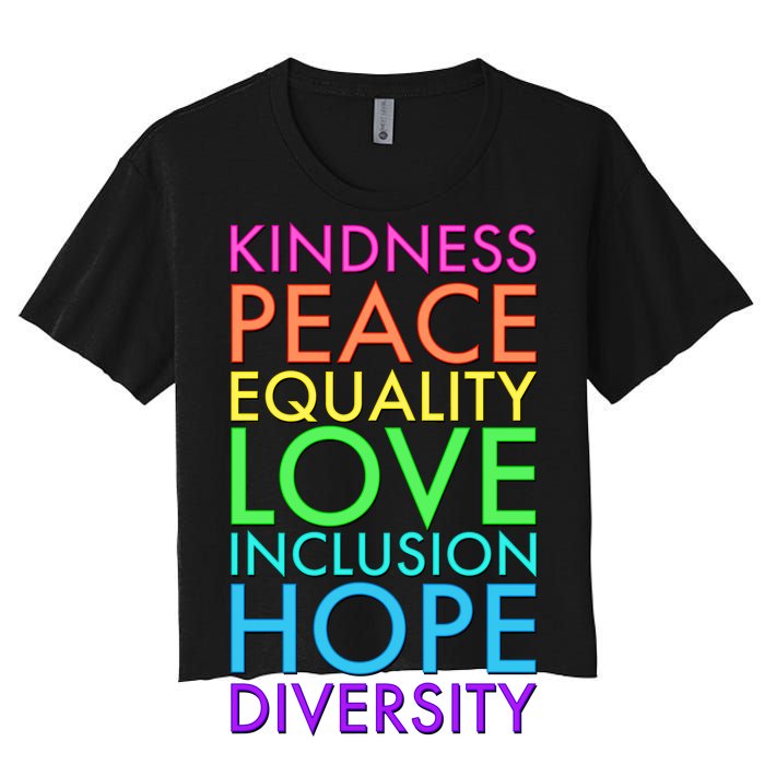 Kindness Peace Equality Love Hope Diversity Women's Crop Top Tee