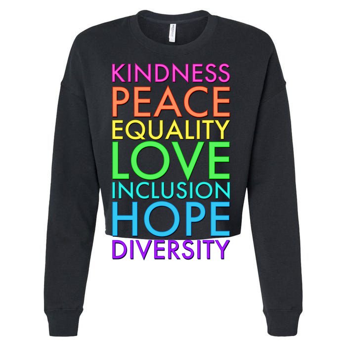 Kindness Peace Equality Love Hope Diversity Cropped Pullover Crew