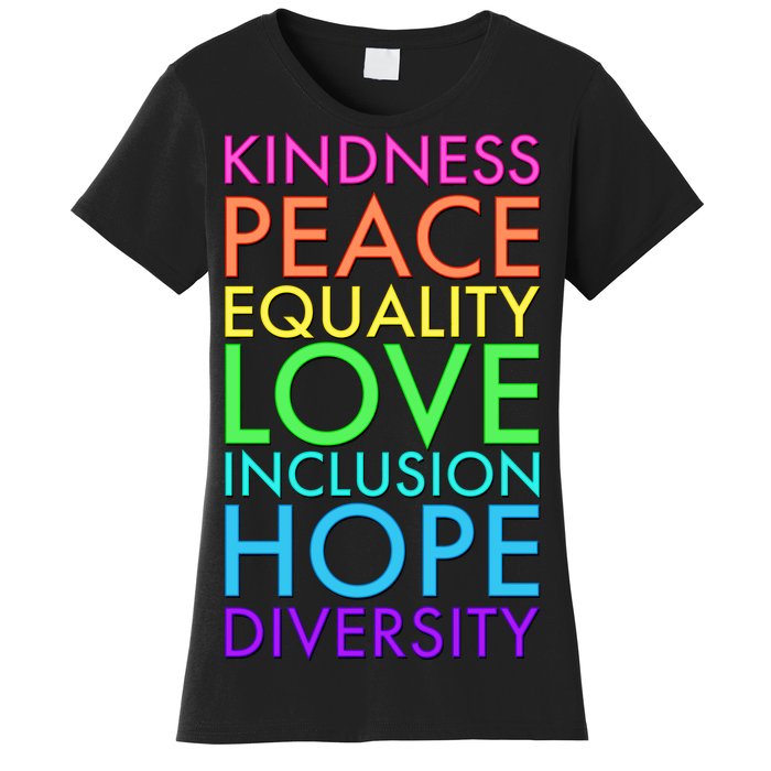 Kindness Peace Equality Love Hope Diversity Women's T-Shirt