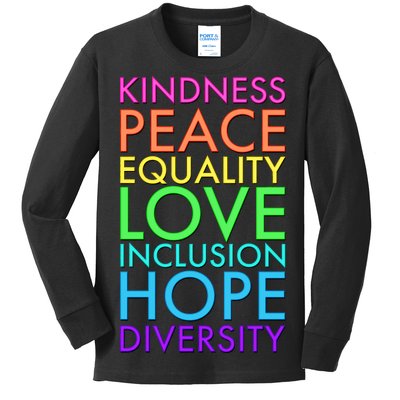 Kindness Peace Equality Love Hope Diversity Kids Long Sleeve Shirt