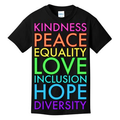 Kindness Peace Equality Love Hope Diversity Kids T-Shirt