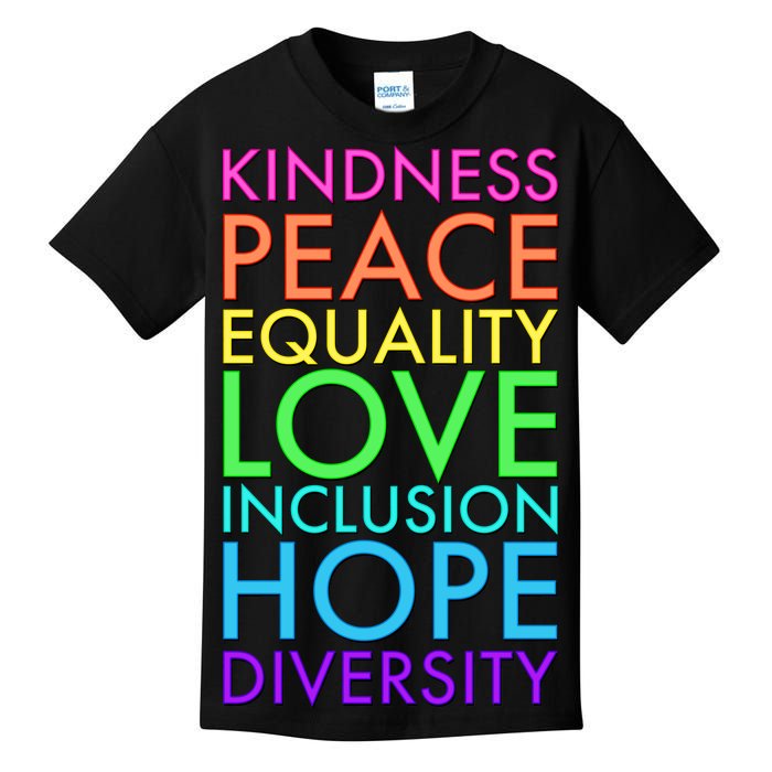 Kindness Peace Equality Love Hope Diversity Kids T-Shirt