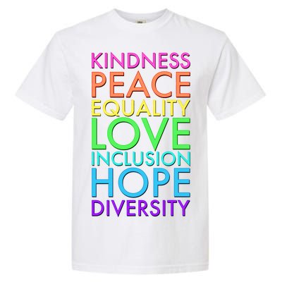 Kindness Peace Equality Love Hope Diversity Garment-Dyed Heavyweight T-Shirt