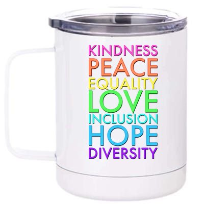 Kindness Peace Equality Love Hope Diversity 12 oz Stainless Steel Tumbler Cup