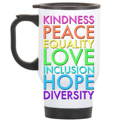 Kindness Peace Equality Love Hope Diversity Stainless Steel Travel Mug