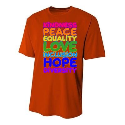 Kindness Peace Equality Love Inclusion Hope Diversity Rainbow Performance Sprint T-Shirt