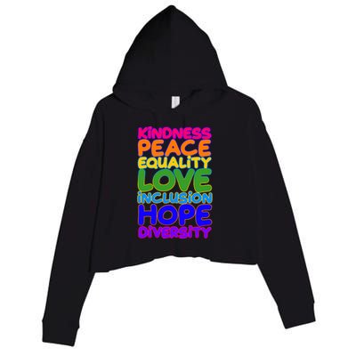 Kindness Peace Equality Love Inclusion Hope Diversity Rainbow Crop Fleece Hoodie