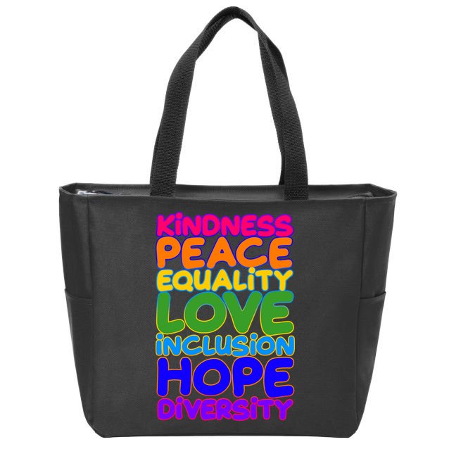 Kindness Peace Equality Love Inclusion Hope Diversity Rainbow Zip Tote Bag
