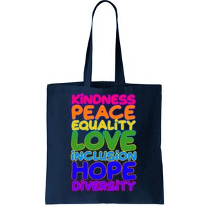 Kindness Peace Equality Love Inclusion Hope Diversity Rainbow Tote Bag