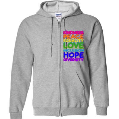 Kindness Peace Equality Love Inclusion Hope Diversity Rainbow Full Zip Hoodie