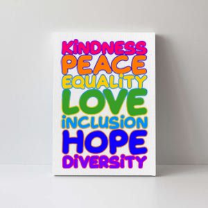 Kindness Peace Equality Love Inclusion Hope Diversity Rainbow Canvas