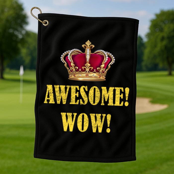 King George Awesome Wow Found Father Hamilton Golf Towel