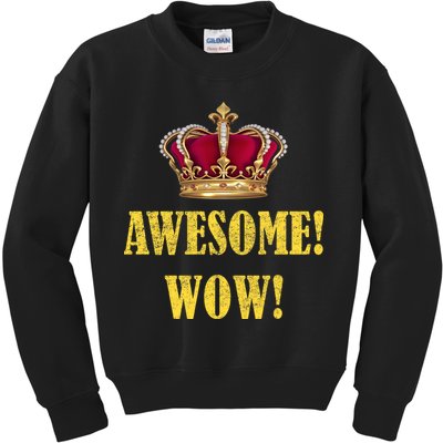 King George Awesome Wow Found Father Hamilton Kids Sweatshirt