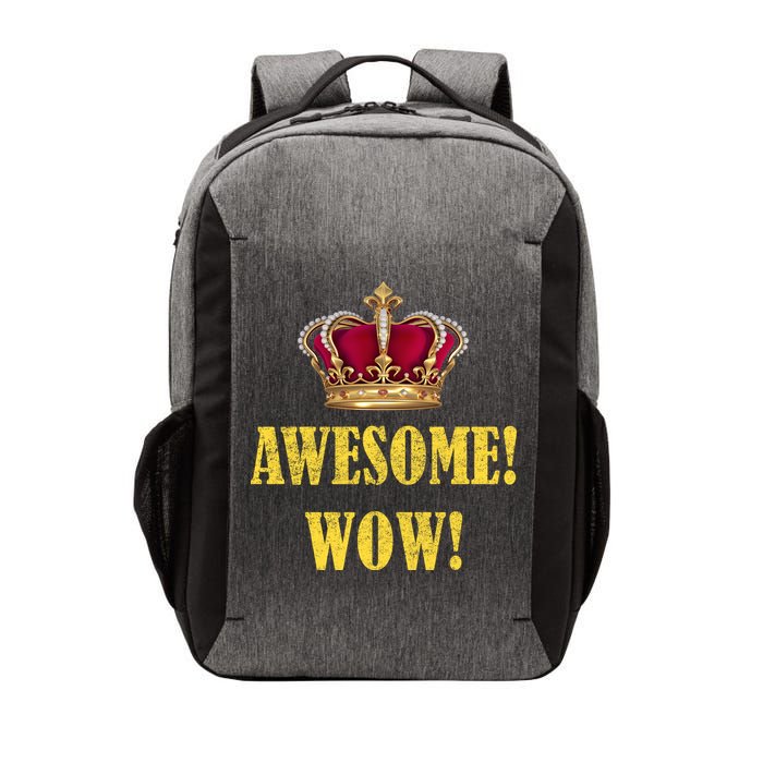 King George Awesome Wow Found Father Hamilton Vector Backpack