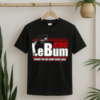 King LeBum Losing The Big Game Since 2003 T-Shirt