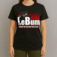 King LeBum Losing The Big Game Since 2003 T-Shirt