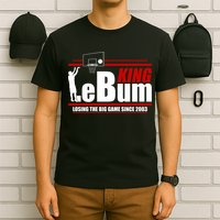 King LeBum Losing The Big Game Since 2003 T-Shirt