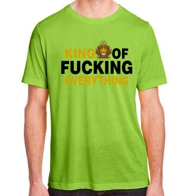 King Of Fucking Everything Adult ChromaSoft Performance T-Shirt