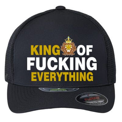 King Of Fucking Everything Flexfit Unipanel Trucker Cap