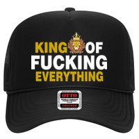 King Of Fucking Everything Trucker Hat
