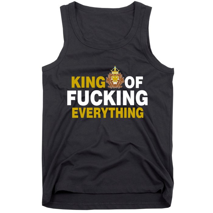 King Of Fucking Everything Tank Top