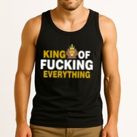 King Of Fucking Everything Tank Top