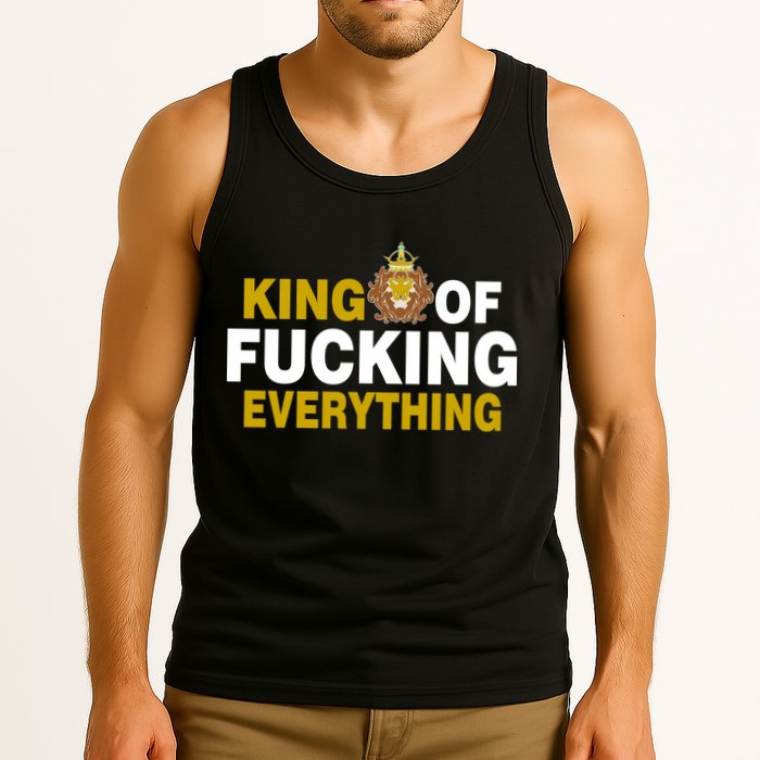 King Of Fucking Everything Tank Top