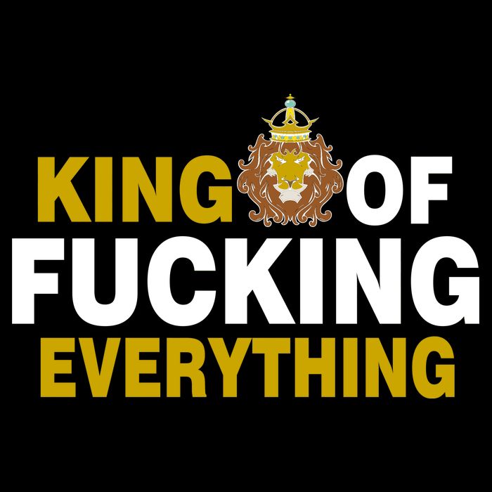 King Of Fucking Everything Tank Top