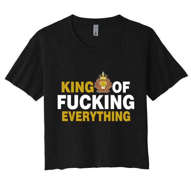 King Of Fucking Everything Crop Top