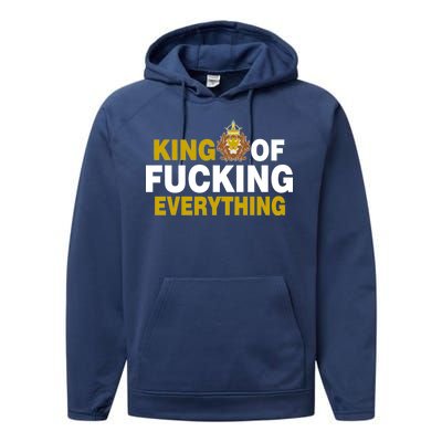 King Of Fucking Everything Performance Fleece Hoodie